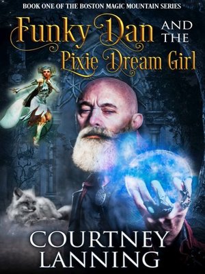 cover image of Funky Dan and the Pixie Dream Girl